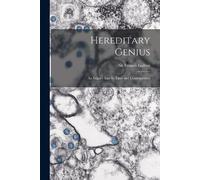 Francis Sir 1822-1911 Galton Hereditary Genius (Tascabile)