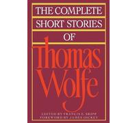 Francis Skipp The Complete Short Stories of Thomas Wolfe (Tascabile)