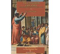 Francis Spirago The Catechism Explained (Copertina rigida)