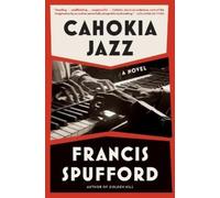 Francis Spufford Cahokia Jazz (Tascabile)