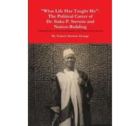 Francis Stevens George "What Life Has Taught Me" (Tascabile)