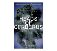 Francis Stevens Gertrude Barrows The Heads of Cerberus (Dystopian C (Tascabile)