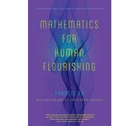 Francis Su Mathematics for Human Flourishing (Tascabile)