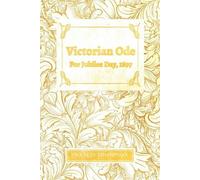 Francis Thompso Victorian Ode - For Jubilee Day, 1897;With a Chapter (Tascabile)