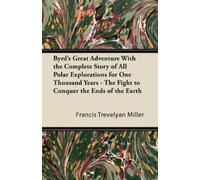 Francis Trevely Byrd's Great Adventure With the Complete Story of Al (Tascabile)