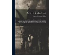 Francis Trevely Gettysburg; a Journey to America's Greatest Battlegr (Tascabile)