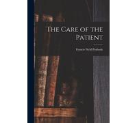 Francis Weld 1881-1927 N 8 Peabody The Care of the Patient (Tascabile)