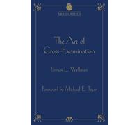 Francis Wellman The Art of Cross Examination (Copertina rigida)