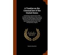Francis Wharton A Treatise on the Criminal law of the United (Copertina rigida)