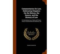Francis Wharton Commentaries On Law, Embracing Chapters On th (Copertina rigida)