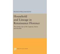 Francis William K Household and Lineage in Renaissance Flore (Copertina rigida)
