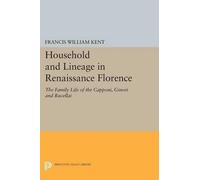 Francis William Kent Household and Lineage in Renaissance Florence (Tascabile)