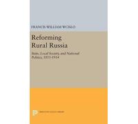 Francis William Wcislo Reforming Rural Russia (Copertina rigida)