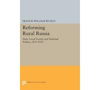 Francis William Wcislo Reforming Rural Russia (Tascabile)
