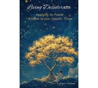 Francis Williams Living Desiderata (Tascabile)