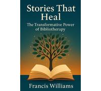 Francis Williams Stories That Heal (Tascabile)