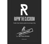 Francis Winston Rappin' the Classoom - Primary Schools Edition (Tascabile)