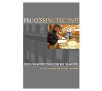 Francis X. Blouin William G. Rosenberg Processing the Past (Tascabile)
