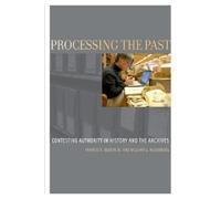 Francis X. Blouin William G. Rosenberg Processing the Past (Tascabile)
