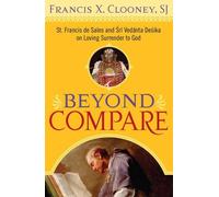 Francis X. Clooney Beyond Compare (Tascabile)