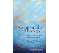 Francis X. Clooney Comparative Theology (Tascabile)