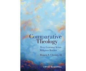 Francis X. Clooney Comparative Theology (Tascabile)