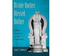 Francis X. Clooney Divine Mother, Blessed Mother (Tascabile)