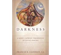 Francis X. Clooney His Hiding Place Is Darkness (Tascabile)