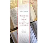 Francis X. Clooney Reading the Hindu and Christian Classics (Copertina rigida)
