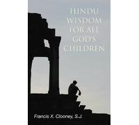 Francis X Sj Clooney Hindu Wisdom for All God's Children (Tascabile)