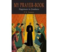 Francis Xavier Lasance Lasance, Francis Xavier My Prayer-Book (Hap (Tascabile)