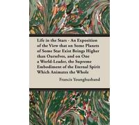 Francis Younghu Life in the Stars - An Exposition of the View that o (Tascabile)