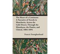 Francis Younghusband The Heart of a Continent (Tascabile)