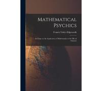Francis Ysidro Edgeworth Mathematical Psychics (Tascabile)