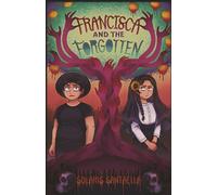 Francisca and the Forgotten