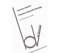 Francisca Chiquinha Gonzaga. Ediz. italiana e portoghese