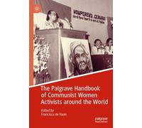 Francisca de Ha The Palgrave Handbook of Communist Women Activists a (Tascabile)