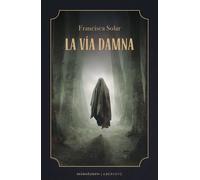 Francisca Solar La Vía Damna (Minotauro Laberinto) (Tascabile)