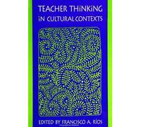 Francisco A. Rios Teacher Thinking in Cultural Contexts (Tascabile)