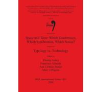 Francisco Almei Space and Time: Which Diachronies which Synchronies (Tascabile)
