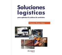Francisco Álvar Soluciones logísticas para optimizar la cadena de su (Tascabile)