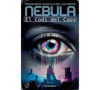 Francisco Angulo de Lafuente El Codi del Caos (Tascabile)