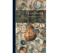 Francisco António de Almeida La Giuditta (Copertina rigida)