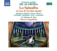 Francisco Antonio Francisco Antonio De Almeida: La Spinalba Ovvero Il Vec (CD)