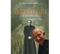Francisco Benítez Aguilar Sólo Dios lo sabía (Tascabile)