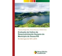 Francisco Chagas Neto Pat Evolução do Índice de Desenvolvimento Hum (Tascabile)