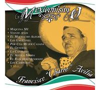 Francisco Charro Avitia - Mexicanisimo