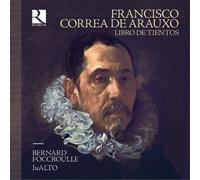 Francisco Correa De Arauxo Francisco Correa De Arauxo: Libro De Tientos (CD)