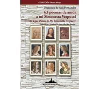 Francisco de Asís Fernánde 63 poemas de amor a mi Simonetta Vespucc (Tascabile)