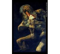 Francisco de Goya: Saturn Devouring His Son. Elegant notebook for art lovers